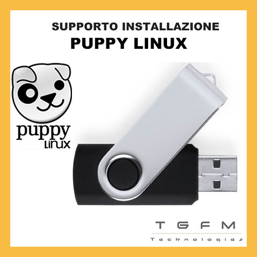 Chiavetta USB avviabile | PUPPY Linux | 32/64 bit | ultima versione disponibile ACCESSORIO SOLO DA TGFM Technologies